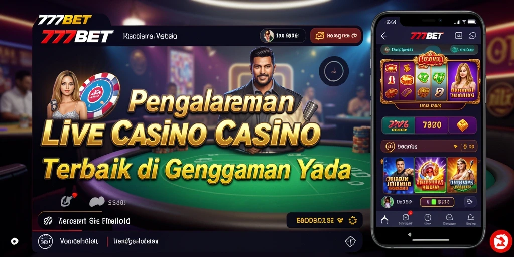 Tampilan gameplay Live Casino yang memukau dan menarik di 777BET.